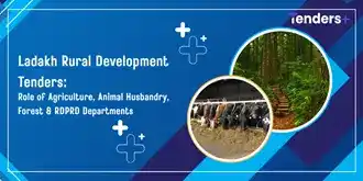 Ladakh Rural Development Tenders: Role of Agriculture, Animal Husbandry, Forest & RDPRD Departments